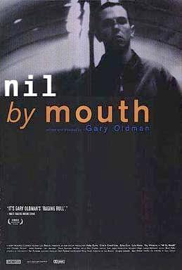 Nil by Mouth (1997)